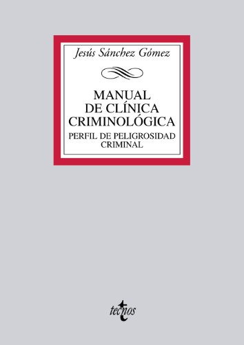 Manual De Clínica Criminológica, De Sánchez Gómez Jesús. Editorial Tecnos, Tapa Blanda En Español, 9999