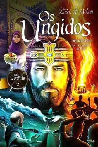 Livro Os Ungidos Profetas E Reis Série Conflito Volume 2