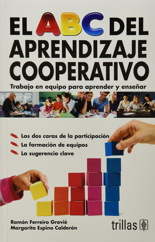 El Abc Del Aprendizaje Cooperativo - Ferreiro Gravie, Ramon