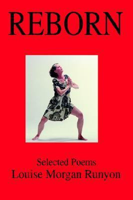 Libro Reborn : Selected Poems - Louise Morgan Runyon