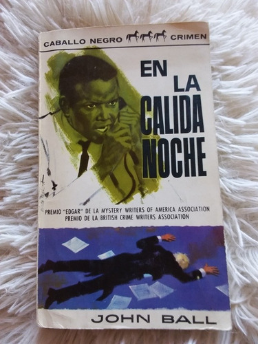 En La Cálida Noche- John Ball- Thriller- Ed Bruguera- 1967