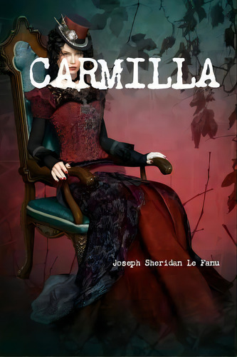 Carmilla, De Joseph Sheridan Le Fanu. Editorial Skeptic Press, Tapa Blanda En Inglés