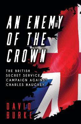 Libro An Enemy Of The Crown : The British Secret Service ...