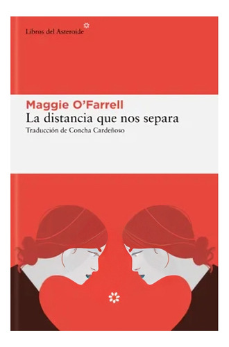 Libro La Distancia Que Nos Separa /maggie O'farrell