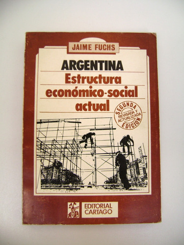 Argentina Estructura Economico Social Fuchs 1985 Boedo Caba