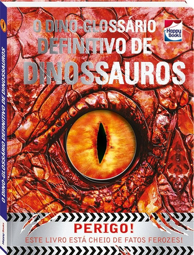 Livro - O Dino-glossário Definitivo De Dinossauros