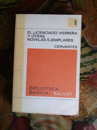 El Licenciado Vidriera Y Otras Novelas Ejemplares 