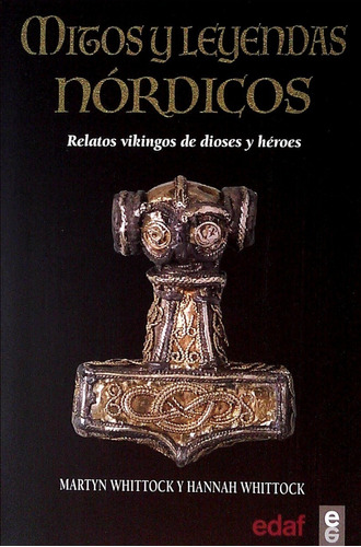 Mitos Y Leyendas Nordicos:relatos Vikingos De Dioses Y Heroe