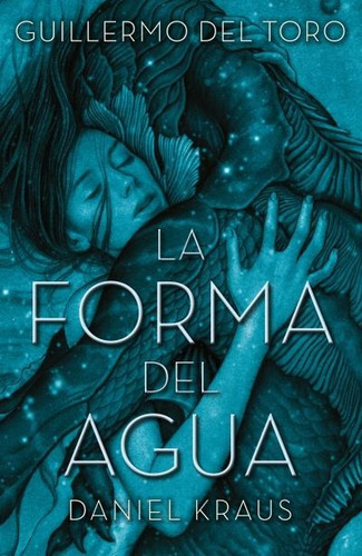 La Forma Del Agua Novela De La Película Ganadora Del Oscar