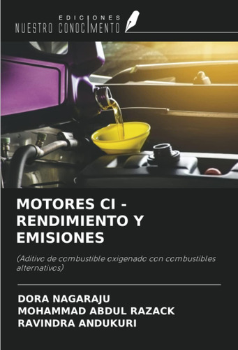 Libro: Motores Ci - Rendimiento Y Emisiones: (aditivo De Com