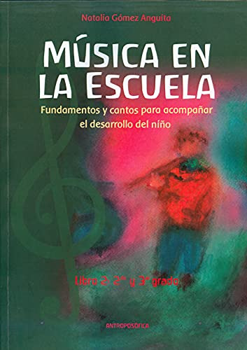 Libro Musica En La Escuela 2 De Gomez Anguita Natalia Antrop