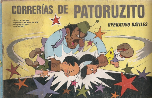 Correrias De Patoruzito Nº 396 Operativo Datiles Julio 1983