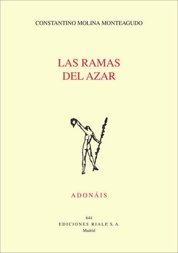 Las ramas del azar, de Molina Monteagudo, stantino. Editorial Ediciones Rialp, S.A., tapa blanda en español