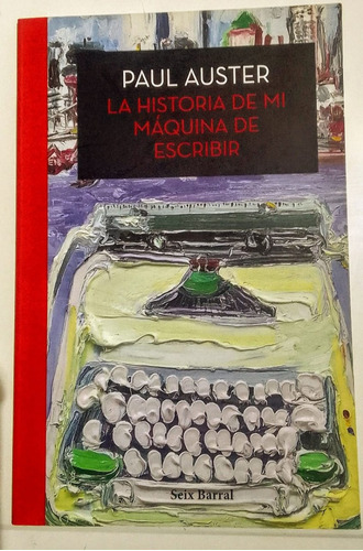 La Historia De Mi Máquina De Escribir Paul Auster