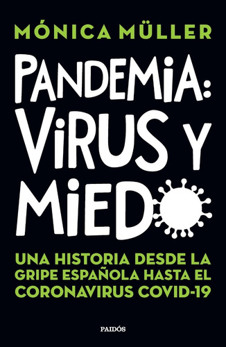 Pandemia Virus Y Miedo - Monica Muller