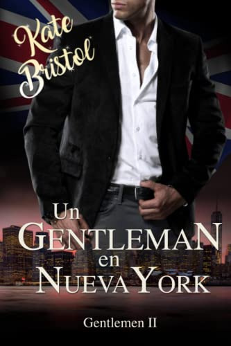 Un Gentleman En Nueva York: Gentlemen Ii