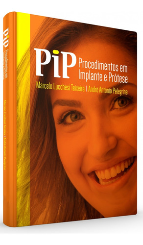 Pip Procedimentos Em Implante E Prótese - Lucchesi Pelegrine