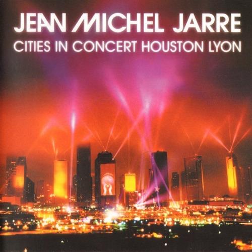 Jean Michel Jarre Cities In Concert Houston Cd Nuevo