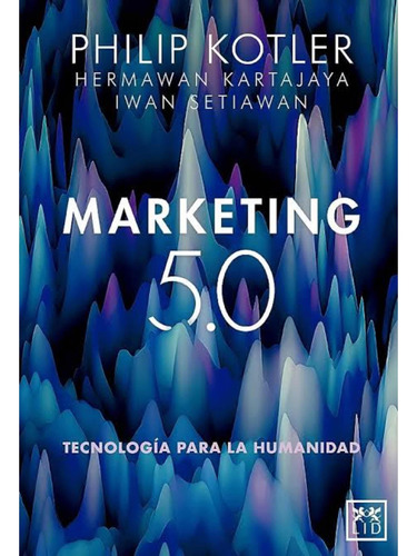 Marketing 5.0 Tapa Blanda - Philip Kotler