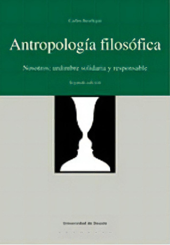 Antropologãâa Filosãâ³fica, De Beorlegui Rodríguez, Carlos. Editorial Universidad De Deusto, Tapa Blanda En Español