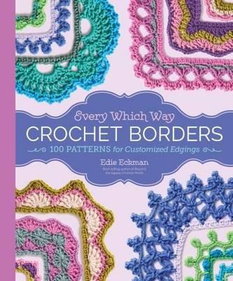 Libro Every Which Way Crochet Borders - Edie Eckman