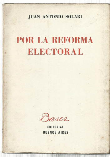 Solari Por La Reforma Electoral. Bases 1961