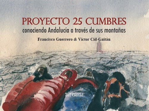 Libro Proyecto 25 Cumbres - Guerrero Ruiz, Francisco