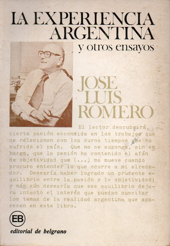 Jose Luis Romero - La Experiencia Argentina Y Otros Ensayos