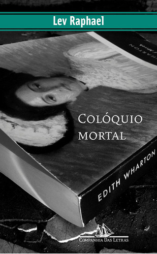 Colóquio mortal, de Raphael, Lev. Série Coleção Policial Editora Schwarcz SA, capa mole em português, 2007