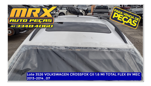 Sucata Volks Crossfox Gii 1.6 Mi Total Flex 8v Mec 2014
