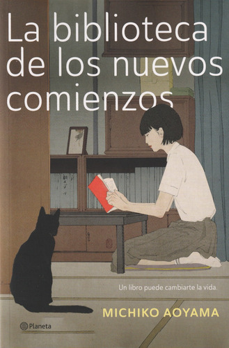 La Biblioteca De Los Nuevos Comienzos. Michiko Aoyama