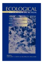 Comprar Libro: La Educación Ecológica En Acción: Sobre La Educación 