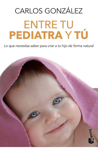 Libro Entre Tu Pediatra Y Tu