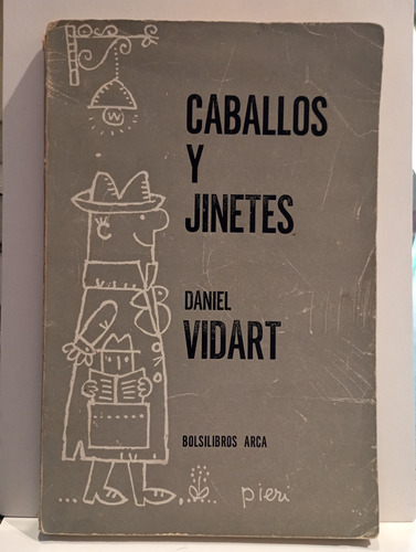 Caballos Y Jinetes - Daniel Vidart - Arca