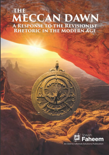 Libro: The Meccan Dawn: A Response To The Revisionist Rheto