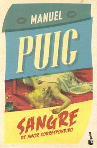 Sangre De Amor Correspondido - Manuel Puig - Libro Booket