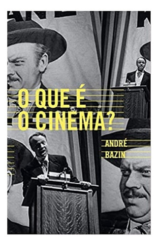 O Que É O Cinema? Livro André Bazin
