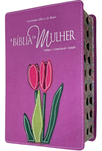 A Bíblia Da Mulher Leitura Devocional E Estudo Almeida Atual