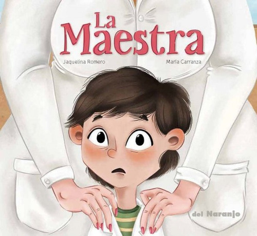MAESTRA, LA (Nuevo), de CARRANZA ROMERO. Editorial Del Naranjo, tapa blanda en español