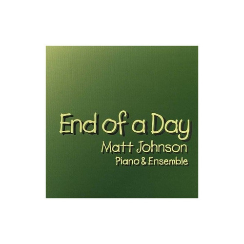 Johnson Matt End Of A Day Usa Import Cd Nuevo
