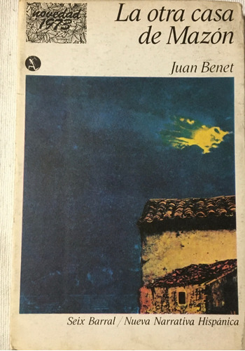 Libro Novela La Otra Casa Mazón Juan Benet  Ed. Seix Barral