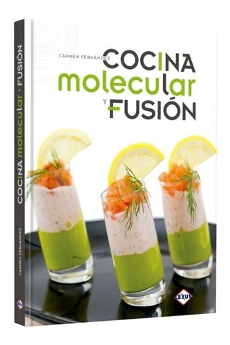 Libro Cocina Molecular Y Fusión Recetas