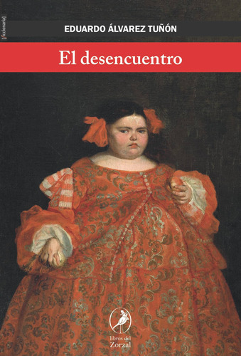 El Desencuentro - Eduardo Alvarez Tunon