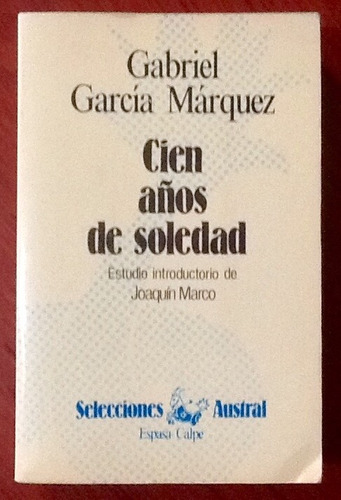 Cien Años De Soledad. Gabriel García Márquez. Austral