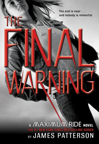 Maximum Ride 4:final Warning *hardback* - Hachette - Patterson, James, De Patterson, James. Editorial Hachette En Inglés, 2008