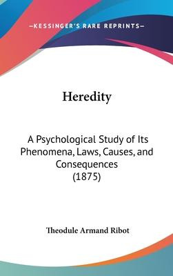 Libro Heredity : A Psychological Study Of Its Phenomena, ...