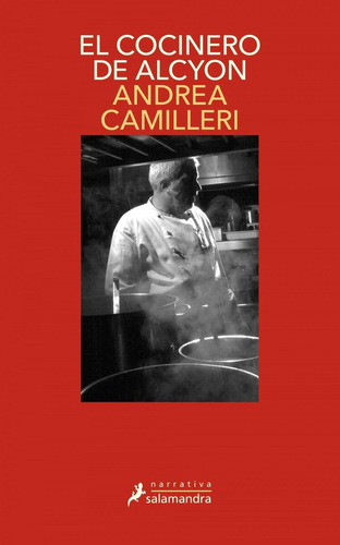 Libro: El Cocinero Del Alcyon. Camilleri, Andrea. Salamandra