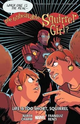 The Unbeatable Squirrel Girl Vol. 10: Life Is Too Short - Ry