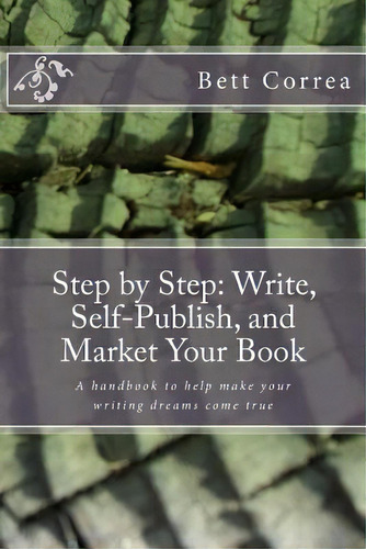 Step By Step, De Bett Correa. Editorial Createspace Independent Publishing Platform, Tapa Blanda En Inglés
