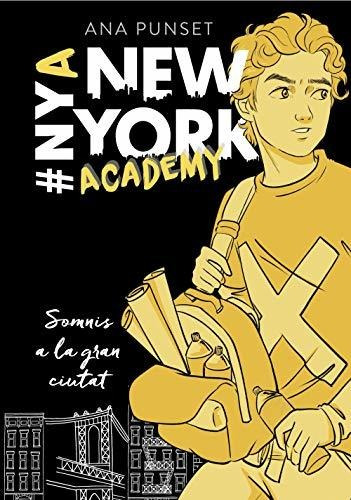 Somnis A La Gran Ciutat (sèrie New York Academy 2)